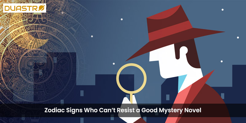 Uncover the literary preferences of zodiac signs that cant resist a good mystery novel. Explore the astrological traits that draw them to the world of mystery and suspense, showcasing their love for intriguing narratives. 